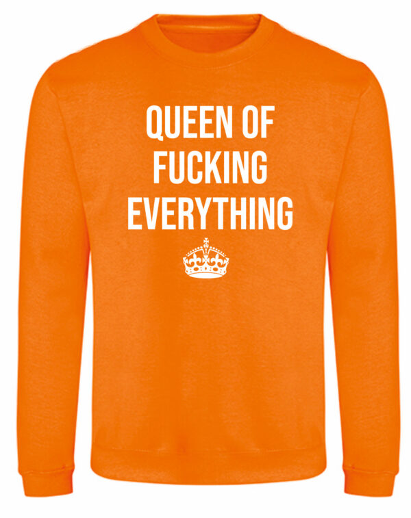 Queen of F*cking Everything Sweater