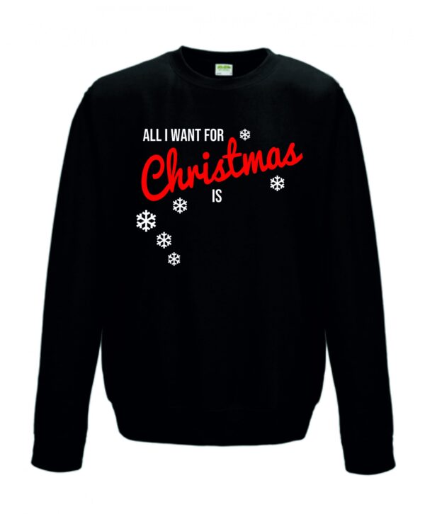 EIGEN TEKST INVULLEN: All I Want For Christmas- Zwart